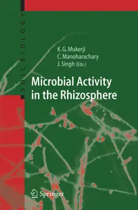 Buy Microbial Activity in the Rhizosphere Soil Biology by Krishna Gopal Mukerji C Manoharachary Jagjit Singh Springer Verlag Hardcover 2006 Edition Biology Textbook — BookShops.in