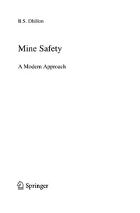 Buy Mine Safety: A Modern Approach by Balbir S. Dhillon | Springer | Hardcover | 2010 Edition | Engineering Textbook for Mining Safety Professionals and Students — BookShops.in