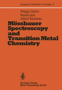 Buy Mössbauer Spectroscopy and Transition Metal Chemistry by P. Gütlich | Springer Verlag | Hardcover | Chemistry Textbook — BookShops.in