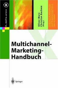 Buy Multichannel-Marketing-Handbuch by Oliver Merx and Christian Bachem | Springer | German Hardcover | 2004 Edition | Business & Economics Book — BookShops.in