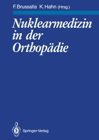 Buy Nuklearmedizin in Der Orthopadie by R. Aigner, Friedrich Brussatis, W. Becker | Springer Nature | German Hardcover | 2011 Edition | Medicine & Surgery Textbook — BookShops.in