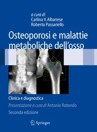 Buy Osteoporosi E Malattie Metaboliche Dell'osso: Clinica E Diagnostica by Carlina V. Albanese & Roberto Passariello - Springer Nature Italian Hardcover 2nd Edition - Radiology & Nuclear Medicine Textbook — BookShops.in