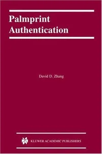 Buy Palmprint Authentication: International Series on Biometrics by Springer-Verlag | Hardcover 2004 Edition | Higher Education Textbook in Mathematics & Algebra — BookShops.in