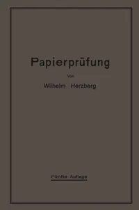 Buy Papierprüfung: Eine Anleitung zum Untersuchen von Papier by Wilhelm Herzberg | Springer-Verlag | German Hardcover | 1921 Edition | Sociology Textbook — BookShops.in