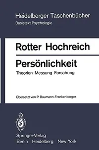 Buy Persönlichkeit: Theorien Messung Forschung (Heidelberger Taschenbücher 202) by Julian B. Rotter, Petra Baumann-Frankenberger, D. J. Hochreich – German Hardcover – Springer-Verlag — BookShops.in