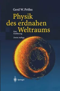 Buy Physik des erdnahen Weltraums: Eine Einführung by Gerd Prölss | Springer-Verlag | German Hardcover | Astronomy & Astrophysics Textbook — BookShops.in
