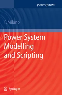 Buy Power System Modelling and Scripting by Federico Milano | Springer | English | Paperback | 2010 Edition — BookShops.in