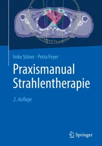 Buy Praxismanual Strahlentherapie by Imke Stöver & Petra Feyer | Springer | German Hardcover | 2nd Edition | Radiation Oncology Manual — BookShops.in