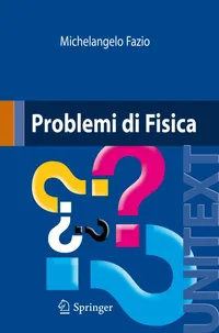 Buy Problemi di Fisica (UNITEXT) by Michelangelo Fazio - Springer Verlag Italian Hardcover 2008 Edition | Higher Education Physics Problem Book — BookShops.in