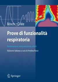 Buy Prove di funzionalità respiratoria: Realizzazione, interpretazione, referti by Dennis Bösch, A. Rossi, Carl-Peter Criée | Springer Verlag | Italian Hardcover | 2009 Edition — BookShops.in
