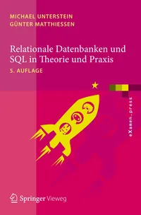 Buy Relationale Datenbanken und SQL in Theorie und Praxis by Michael Unterstein & Günter Matthiessen | Springer | German | Hardcover | 5th Edition 2012 | Database & SQL Book — BookShops.in