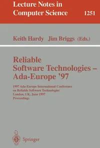 Buy Reliable Software Technologies - Ada-Europe '97: Conference Proceedings by Keith Hardy, Jim Briggs | Springer-Verlag | Hardcover | 1997 Edition | Lecture Notes in Computer Science — BookShops.in