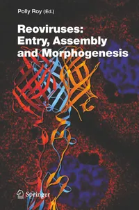 Buy Reoviruses: Entry, Assembly and Morphogenesis by Polly Roy - Springer Hardcover 2006 Edition - Virology & Immunology Textbook — BookShops.in