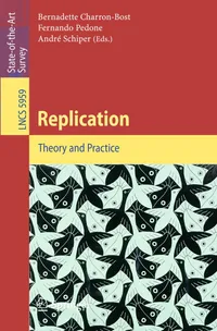 Buy Replication: Theory and Practice (Lecture Notes in Computer Science) by Bernadette Charron-Bost, Fernando Pedone, Andre Schiper | Springer | English | Hardcover | 2010 Edition | Distributed Computing & Algorithms Book — BookShops.in