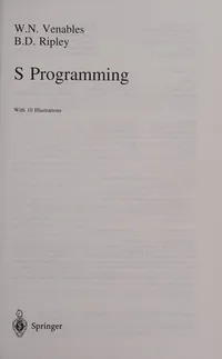 Buy S Programming (Statistics and Computing) by William Venables and B. D. Ripley | Springer Hardcover | English | 1st Edition | Computers & Internet Book — BookShops.in