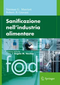 Buy Sanificazione Nell'industria Alimentare (Food) by Norman G. Marriott, Angela M. Vecchio, Robert B. Gravani – Springer Verlag – Italian Hardcover – Food Safety & Hygiene Textbook for Industry Professionals and Students — BookShops.in