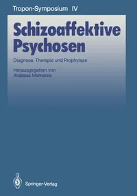 Buy Schizoaffektive Psychosen: Diagnose, Therapie und Prophylaxe by Andreas Marneros | Hardcover | German | Springer-Verlag | Psychiatry Textbook — BookShops.in