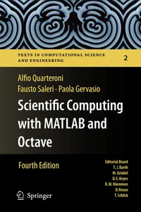 Buy Scientific Computing with MATLAB and Octave by Alfio Quarteroni, Fausto Saleri, Paola Gervasio – Springer Nature Hardcover 4th Edition – Higher Education Textbooks in Computer Science and Artificial Intelligence — BookShops.in