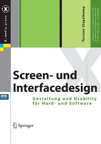 Buy Screen- und Interfacedesign: Gestaltung und Usability für Hard- und Software by Torsten Stapelkamp | Springer | German Hardcover | Computer Science Book — BookShops.in