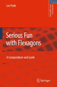 Buy Serious Fun With Flexagons: A Compendium and Guide by L. P. Pook | Springer Nature Hardcover | Geometry Textbook for Students & Enthusiasts — BookShops.in