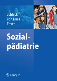 Buy Sozialpädiatrie: Gesundheitswissenschaft und pädiatrischer Alltag by Schlack, Kries, Thyen - Springer Hardcover German Edition 2009 | Bookshops.in — BookShops.in