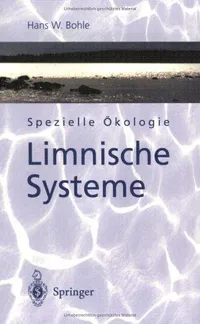 Buy Spezielle Ökologie: Limnische Systeme by Hans W. Bohle | Springer-Verlag | German Hardcover | Ecology & Environment Textbook — BookShops.in