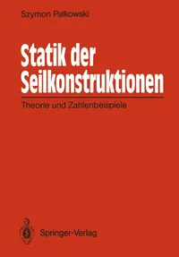 Buy Statik der Seilkonstruktionen: Theorie und Zahlenbeispiele by Szymon Palkowski – Springer-Verlag Hardcover German Civil Engineering Textbook — BookShops.in