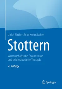 Buy Stottern: Wissenschaftliche Erkenntnisse und evidenzbasierte Therapie by Ulrich Natke & Anke Kohmäscher | Springer-Verlag | German Hardcover | 4th Edition | Speech Therapy & Audiology Book — BookShops.in