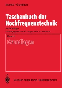 Buy Taschenbuch der Hochfrequenztechnik Band 1: Grundlagen by H. H. Meinke, Klaus Lange & F. W. Gundlach – Springer Hardcover German Engineering Textbook — BookShops.in