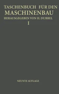 Buy Taschenbuch für den Maschinenbau: Erster Band by H. Baer, H. Dubbel, G. Glage | Springer-Verlag | German Hardcover Engineering Reference — BookShops.in
