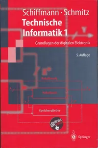 Buy Technische Informatik 1: Grundlagen Der Digitalen Elektronik (Springer-lehrbuch) by Wolfram Schiffmann & Robert Schmitz - German Hardcover Textbook | Bookshops.in — BookShops.in