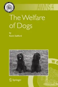 Buy The Welfare of Dogs by Kevin Stafford | Springer | Hardcover | 2006 Edition | Animal Welfare Science | Bookshops.in — BookShops.in