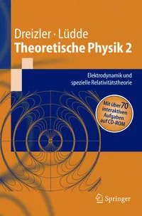 Buy Theoretische Physik 2: Elektrodynamik und spezielle Relativitätstheorie by Reiner M. Dreizler & Cora S. Lüdde | Springer German Hardcover Textbook for Physics Students — BookShops.in