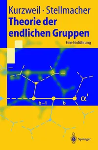 Buy Theorie der endlichen Gruppen: Eine Einführung (Springer-Lehrbuch) by Hans Kurzweil & Bernd Stellmacher | Springer-Verlag | German Language | Hardcover | 1998 Edition | Higher Education Mathematics Textbook — BookShops.in