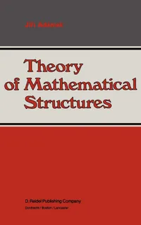 Buy Theory of Mathematical Structures by Jirí Adámek | D Reidel Pub Co | English | Paperback | 1983 Edition — BookShops.in
