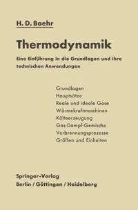 Buy Thermodynamik: Eine Einführung in Die Grundlagen Und Ihre Technischen Anwendungen by Hans Dieter Baehr – Springer Verlag German Hardcover Textbook for Physics & Engineering Students — BookShops.in