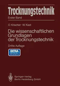 Buy Trocknungstechnik: Die wissenschaftlichen Grundlagen der Trocknungstechnik by Otto Krischer and W. Kast | Springer-Verlag | German Hardcover | 3rd Edition 1978 | Engineering Textbook — BookShops.in