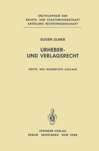 Buy Urheber- und Verlagsrecht (Enzyklopädie der Rechts- und Staatswissenschaft) by E. Ulmer – Springer-Verlag, German Hardcover, 3rd Edition — BookShops.in