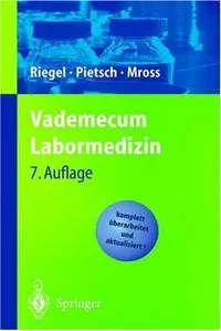 Buy Vademecum Labormedizin by H.-U Koch, Michael Pietsch, Helge Riegel | Springer-Verlag | German Hardcover | Medical Laboratory Textbook — BookShops.in