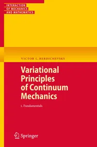 Buy Variational Principles of Continuum Mechanics by Victor Berdichevsky | Springer | English | Paperback | 2010 Edition | 9783540884668 — BookShops.in