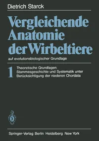 Buy Vergleichende Anatomie der Wirbeltiere auf evolutionsbiologischer Grundlage Band 1 by D. Starck – Springer-Verlag German Hardcover Anatomy Textbook — BookShops.in