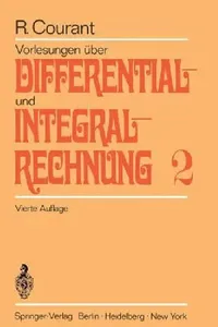Buy Vorlesungen über Differential- und Integralrechnung: Zweiter Band: Funktionen mehrerer Veränderlicher by Richard Courant – Springer-Verlag German Hardcover 4th Edition — BookShops.in