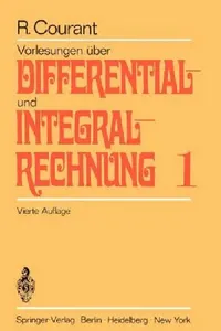 Buy Vorlesungen Uber Differential- Und Integralrechnung: Erster Band by Richard Courant | Springer-Verlag | German Hardcover | Mathematics Textbook — BookShops.in