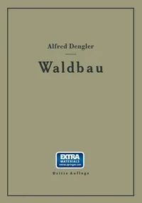 Buy Waldbau auf ökologischer Grundlage Ein Lehr- und Handbuch by Alfred Dengler | Springer-Verlag | German Hardcover | Forestry Textbook — BookShops.in