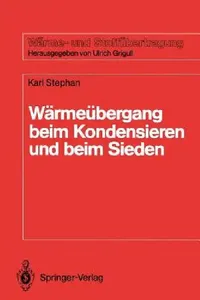 Buy Wärmeübergang beim Kondensieren und beim Sieden by Karl Stephan | Springer-Verlag | German Hardcover Textbook | Wärme- und Stoffübertragung — BookShops.in