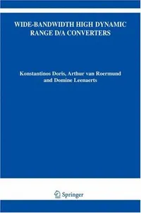 Buy Wide-Bandwidth High Dynamic Range D/A Converters by Konstantinos Doris, Arthur H. M. van Roermund, Domine Leenaerts | Springer Hardcover | 2006 Edition | Computers & Internet Book — BookShops.in