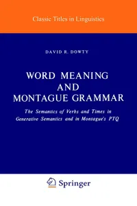 Buy Word Meaning and Montague Grammar: Semantics of Verbs and Times by D. R. Dowty | Kluwer Academic Pub | Hardcover | 1979 Edition | Literary Theory — BookShops.in
