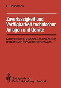 Buy Zuverlässigkeit und Verfügbarkeit technischer Anlagen und Geräte by Harald Rosemann | Springer-Verlag | German Hardcover | 1981 Edition | Exam Preparation Book — BookShops.in