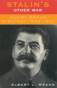 Buy Stalin's Other War: Soviet Grand Strategy, 1939-1941 by Albert L. Weeks - Rowman & Littlefield, English, Paperback — BookShops.in