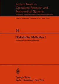 Buy Statistische Methoden I: Grundlagen und Versuchsplanung (Lecture Notes in Economics and Mathematical Systems 38) by E. Walter | Springer-Verlag | German Hardcover | Statistics Textbook for Higher Education — BookShops.in
